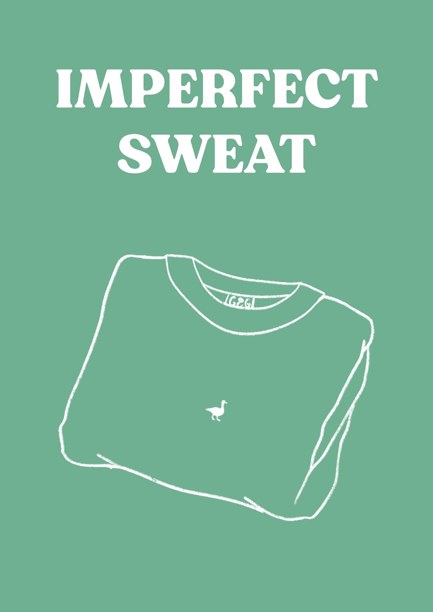 Imperfect Sweatshirt