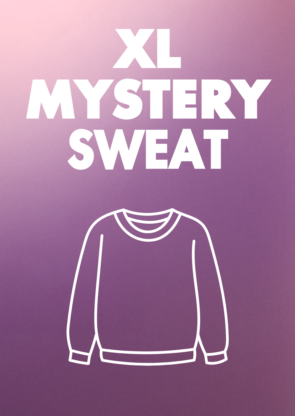 X-LARGE Mystery Sweatshirt
